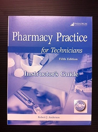 Pharmacy Practice for Technicians Instructor Guide with ExamView
