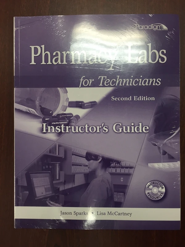 Pharmacy Labs for Technicians: Instructor's Guide with EXAMVIEW® print and CD