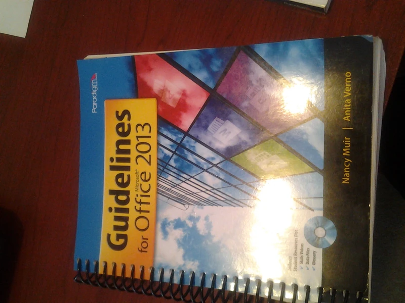 Guidelines for Microsoft Office 2013 (Guidelines Series): Text with Student Resources and Skills Videos Disc