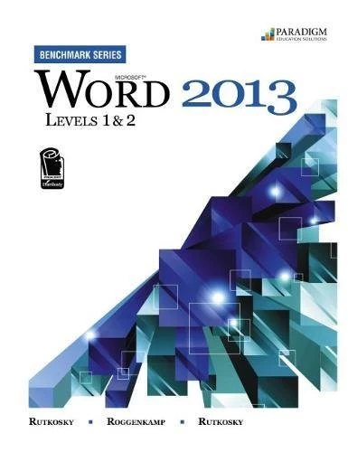 Benchmark Series: Microsoft Word 2013 Levels 1 and 2: Text with data files CD