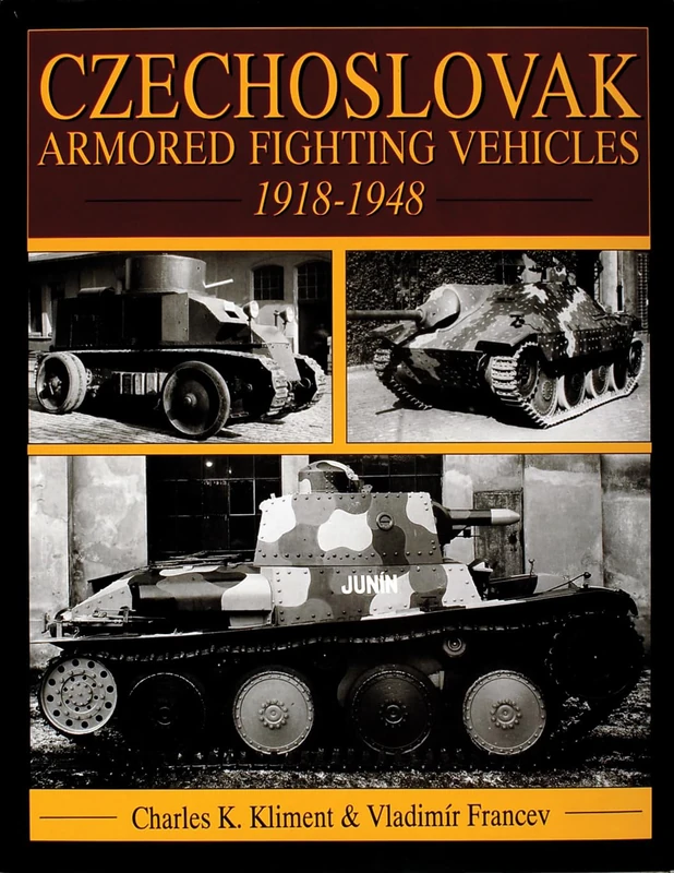 Czechoslovak Armored Fighting Vehicles 1918-1948 (Schiffer Book for Collectors)