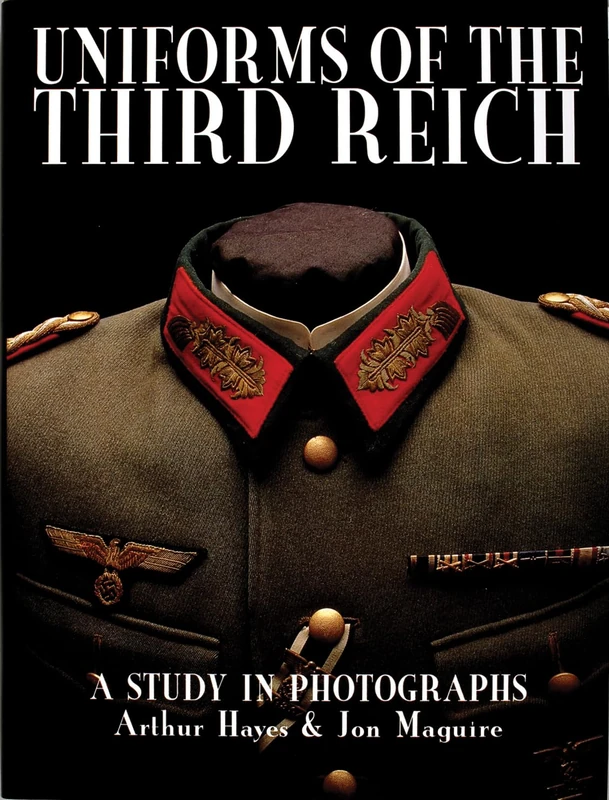 UNIFORMS OF THE THIRD REICH: A Study in Photographs (Schiffer Military History)