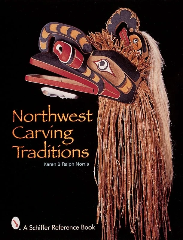 Northwest Carving Traditions (Schiffer Reference Book)