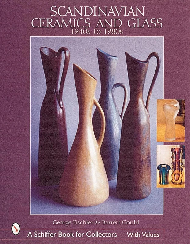 Scandinavian Ceramics and Glass (Schiffer Book for Collectors): 1940s to 1980s