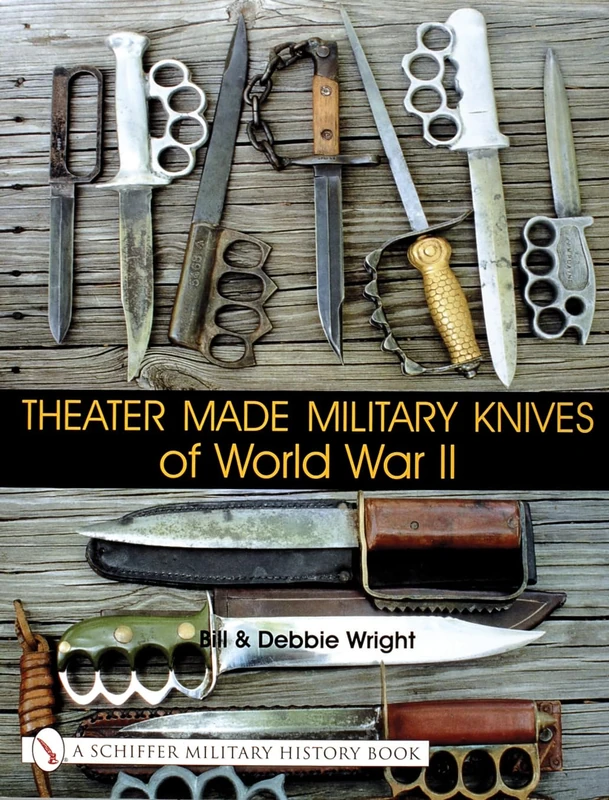 Theater Made Military Knives of World War II (Schiffer Military History Book)