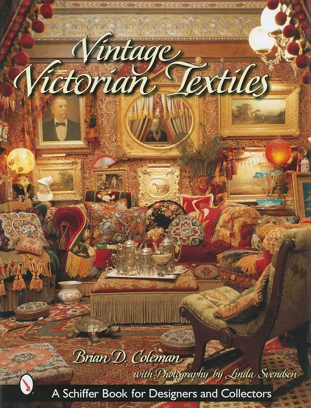 VINTAGE VICTORIAN TEXTILES (Schiffer Book for Designers & Collectors)