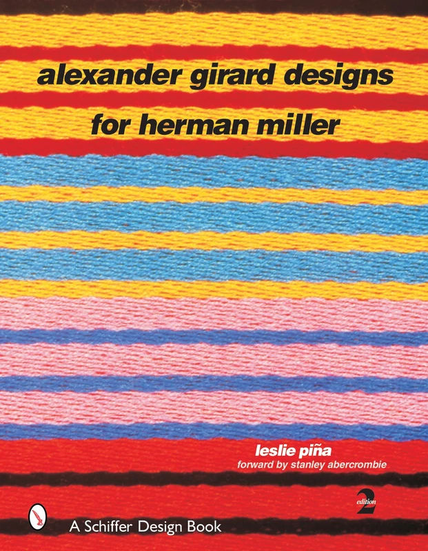 Alexander Girard Designs for Herman Miller (Schiffer Design Books)