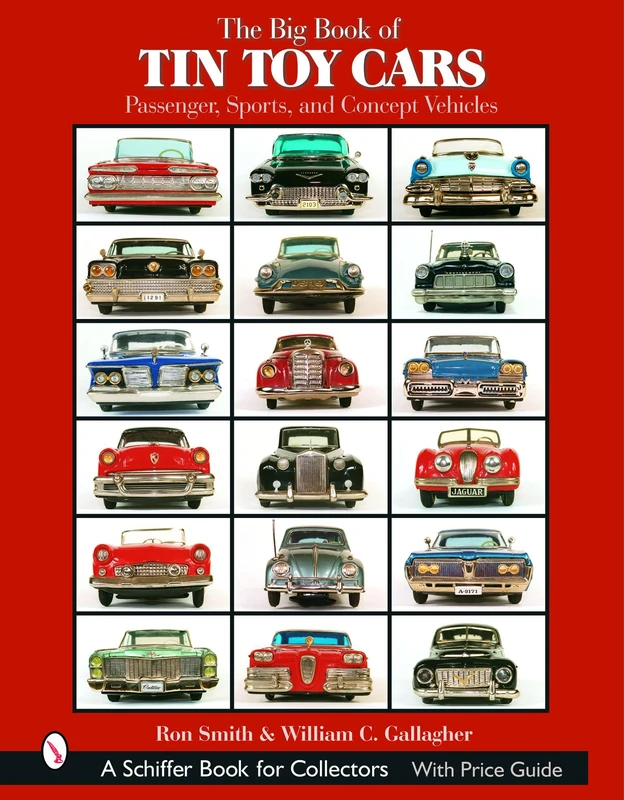 The Big Book of Tin Toy Cars: Passenger, Sports, and Concept Vehicles