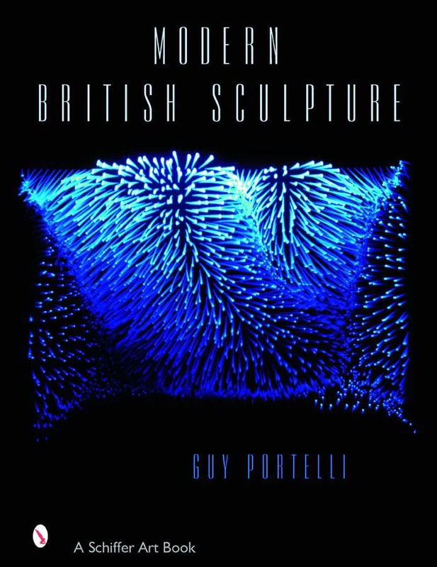 Modern British Sculpture (Schiffer Art Books)