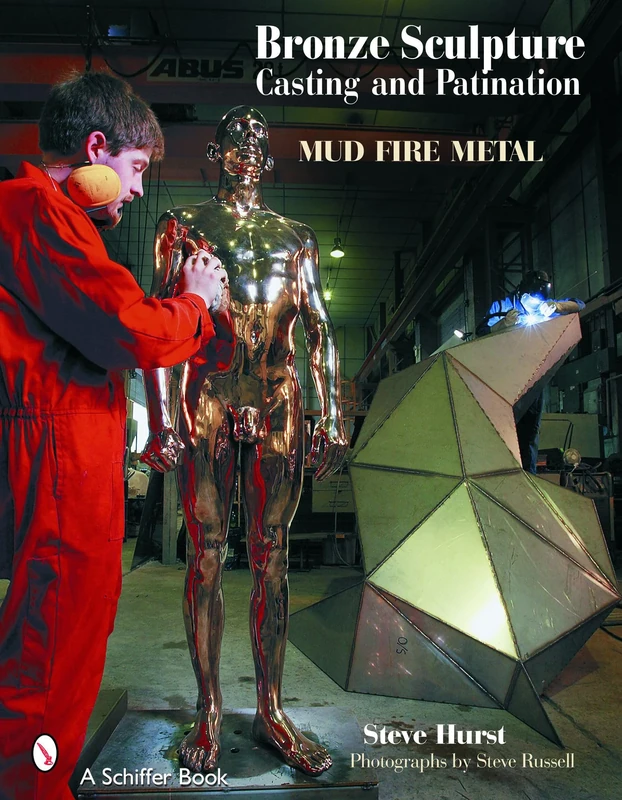 Bronze Sculpture Casting & Patination: Mud,Fire,Metal