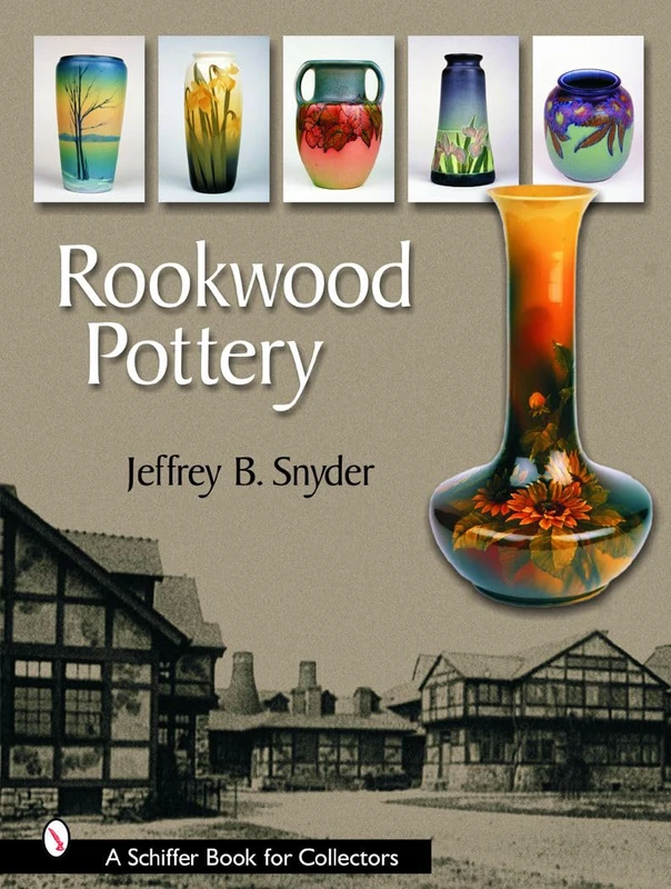 ROOKWOOD POTTERY (Schiffer Book for Collectors (Hardcover))