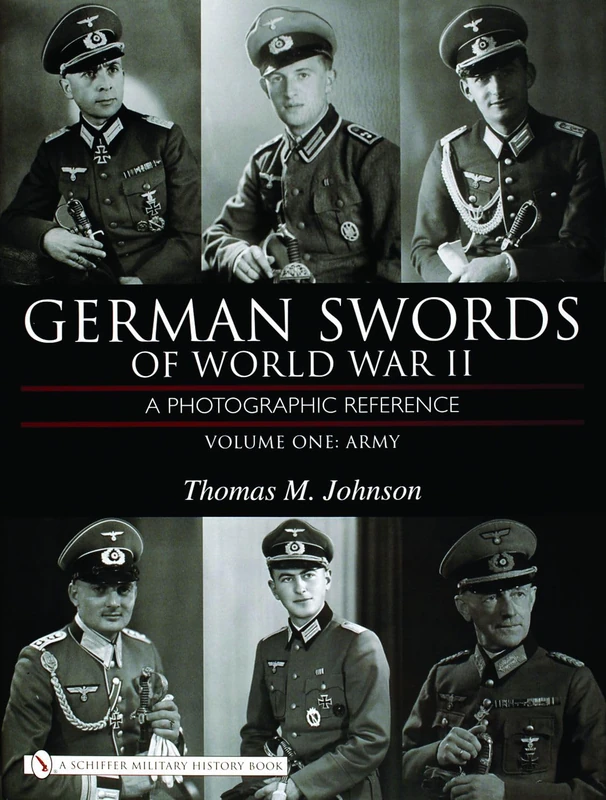 German Swords of World War II - A Photographic Reference: V. 1: Vol.1: Army