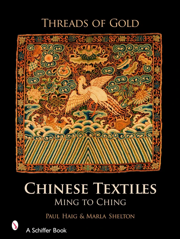 Threads of Gold: Chinese Textiles: Chinese Textiles - Ming to Ching