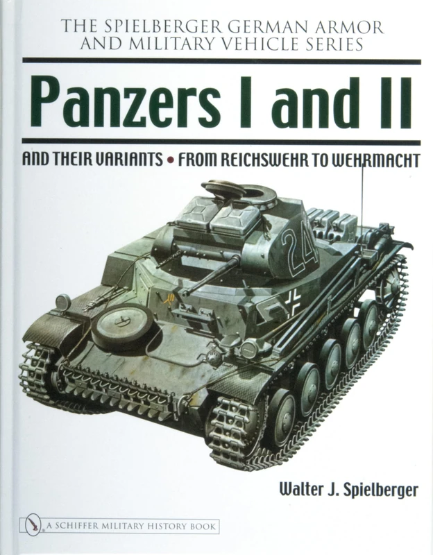 Panzers I and II and Their Variants: from Reichswehr to Wehrmacht (Spielberger German Army and Military Vehicle) - Image 1
