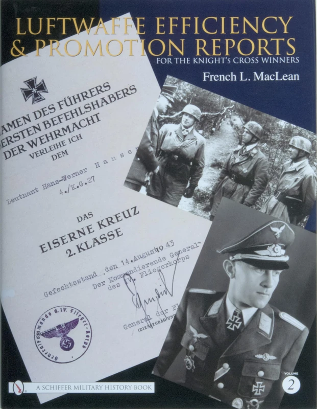 Luftwaffe Efficiency and Promotion Reports for the Knight's Cross Winners: Vol 2: Volume II - Image 1