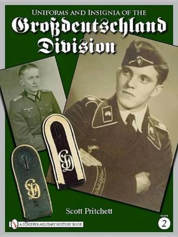 Uniforms & Insignia of the Grossdeutschland Division: Volume 2