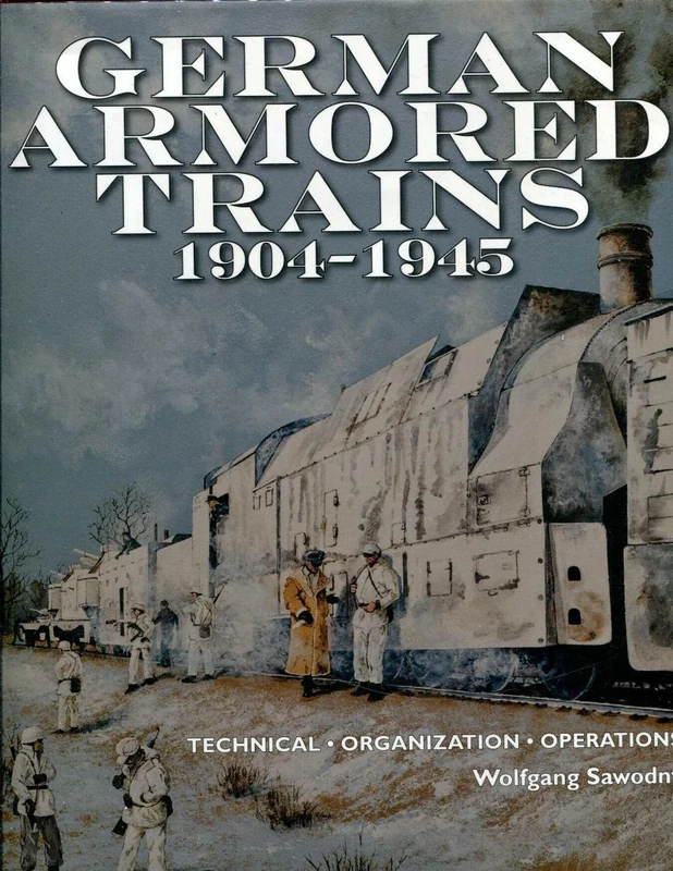 German Armored Trains 1904-1945