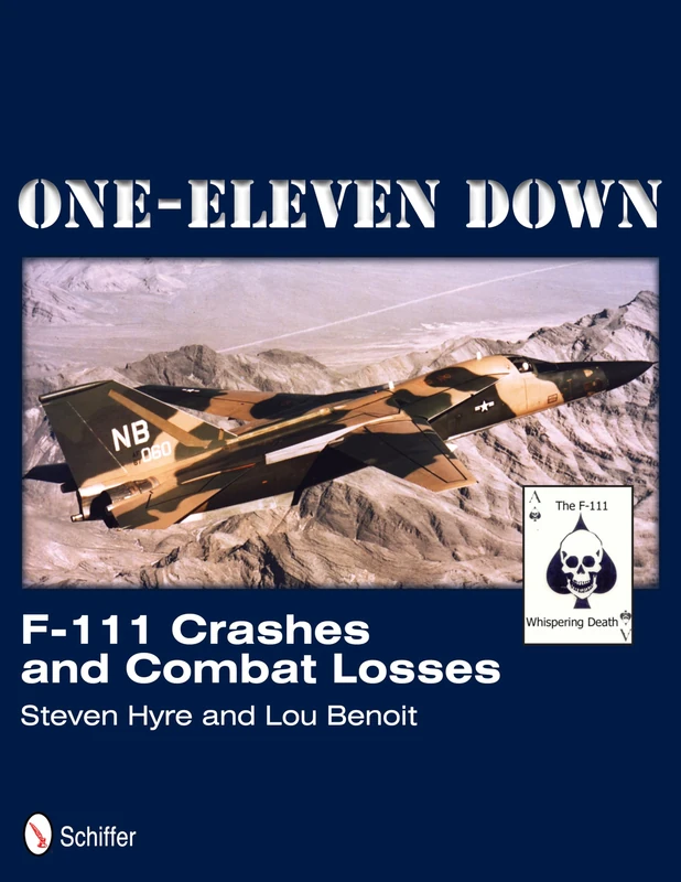 One-Eleven Down: F-111 Crashes and Combat Losses
