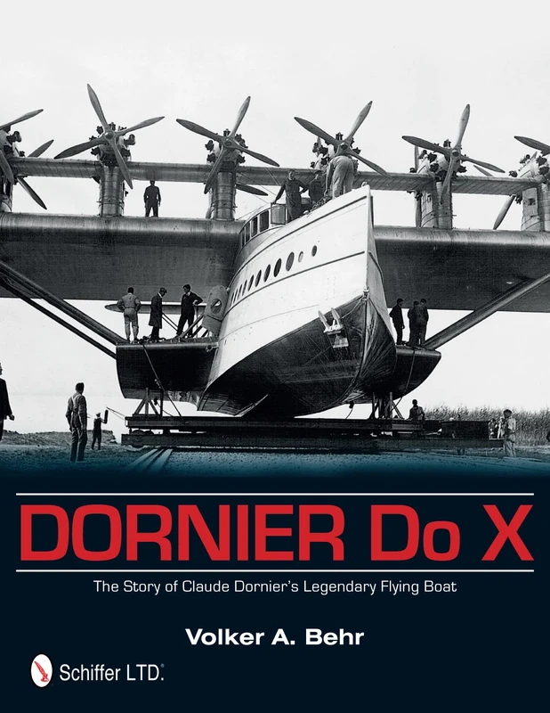 Dornier Do X: The Story of Claude Dornier's Legendary Flying Boat - Image 1