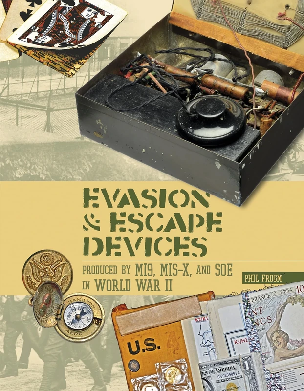 Evasion & Escape Devices Produced by MI9, MIS-X & SOE in World War II