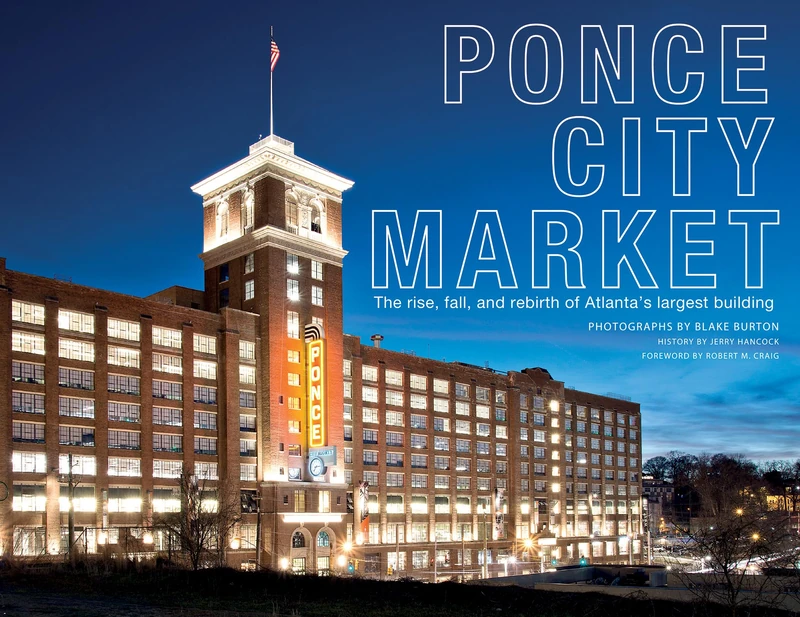 Ponce City Market: The Rise, Fall, and Rebirth of Atlanta’s Largest Building - Image 1