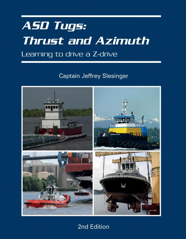 ASD Tugs: Thrust and Azimuth: Learning to Drive a Z-drive - Image 1