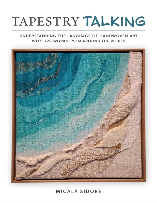 Tapestry Talking: Understanding the Language of Handwoven Art with 326 Works from Around the World
