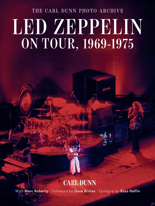 Led Zeppelin on Tour, 1969–1975: The Carl Dunn Photo Archive - Image 1