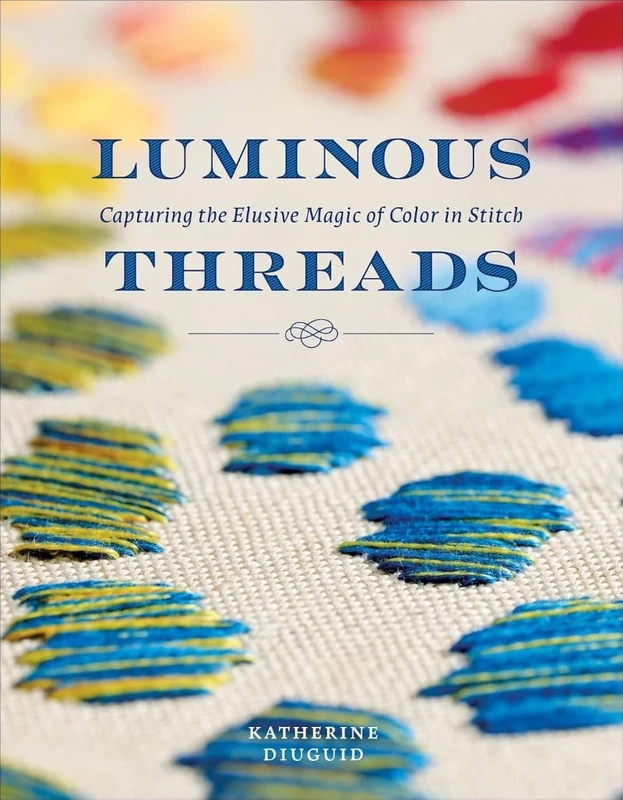 Luminous Threads: Capturing the Elusive Magic of Color in Stitch
