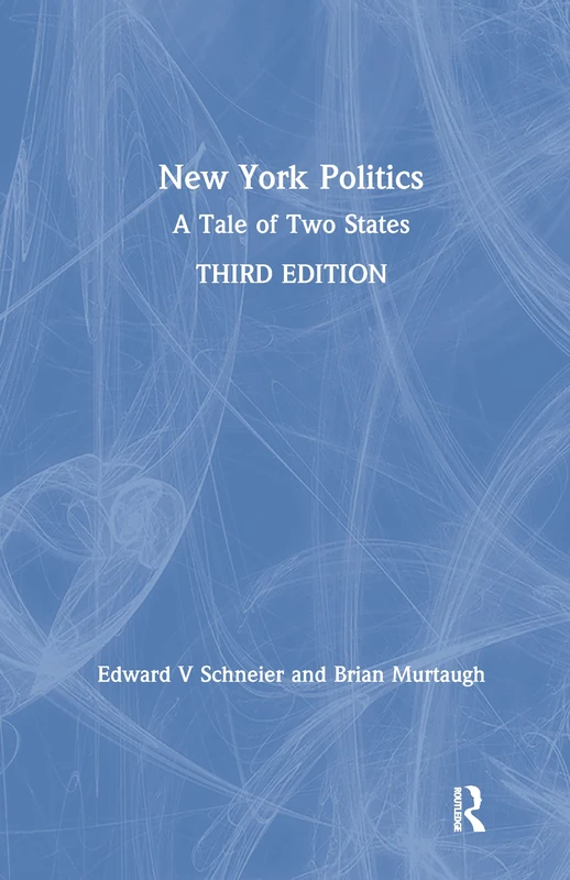 Routledge - New York Politics: A Tale of Two States Book