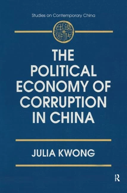 Routledge - The Political Economy of Corruption in China