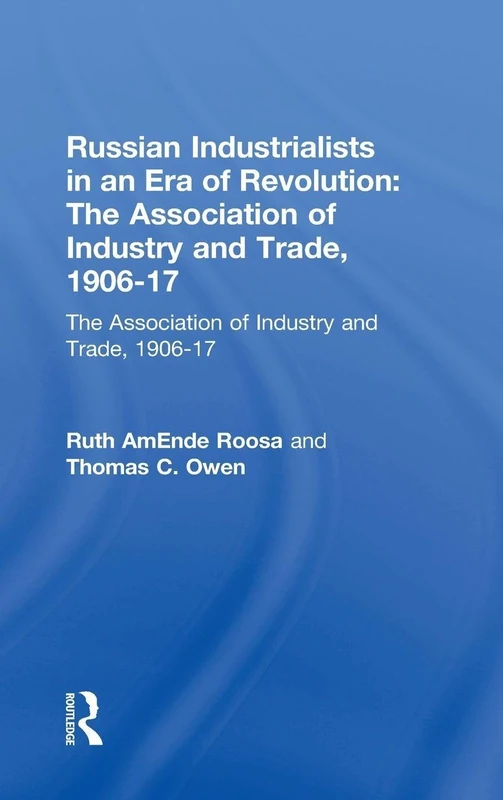 Routledge - Russian Industrialists in an Era of Revolution
