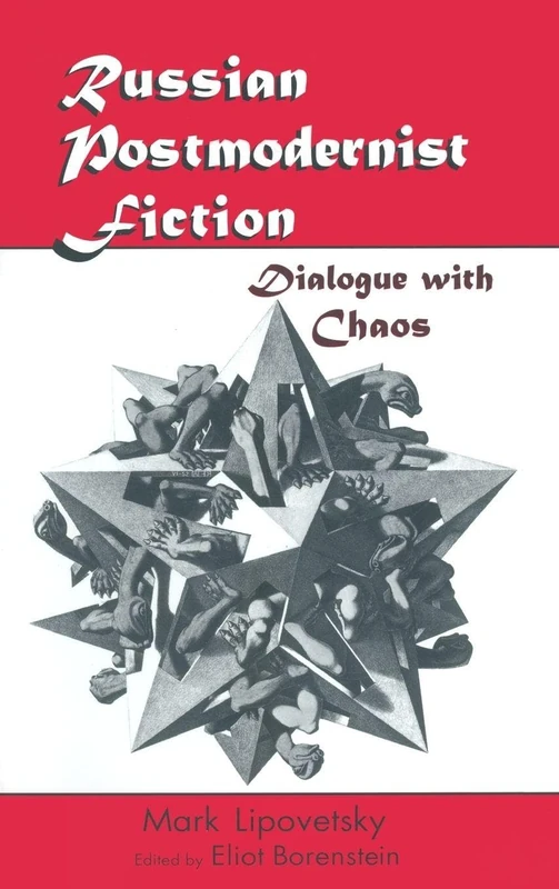 Russian Postmodernist Fiction: Dialogue with Chaos