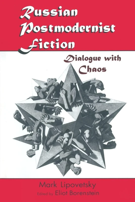 Russian Postmodernist Fiction: Dialogue with Chaos