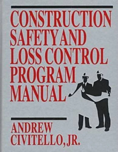 Construction Safety and Loss Control Program Manual