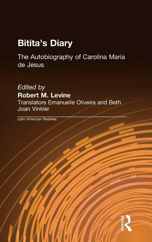 Bitita's Diary: The Autobiography of Carolina Maria de Jesus: The Autobiography of Carolina Maria de Jesus (Latin American Realities (Hardcover)) - Image 1