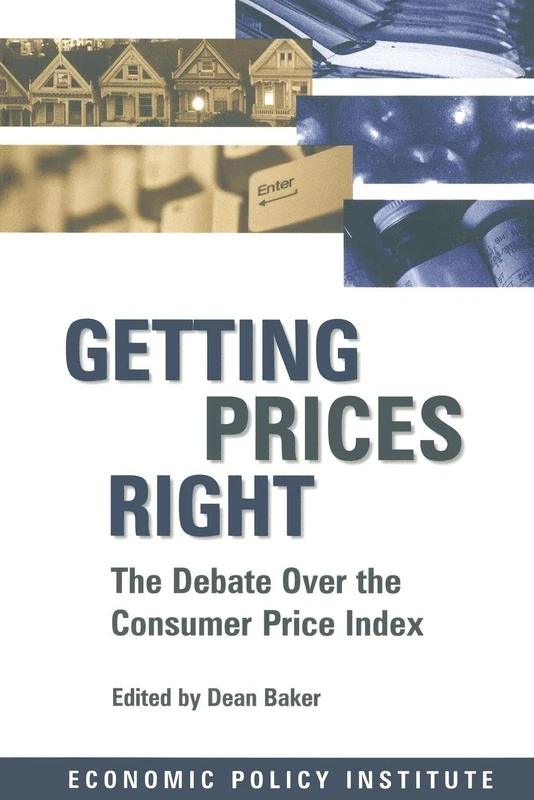 Getting Prices Right: Debate Over the Consumer Price Index (Economic Policy Institute)