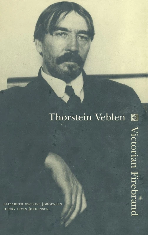 Thorstein Veblen: Victorian Firebrand - Image 1