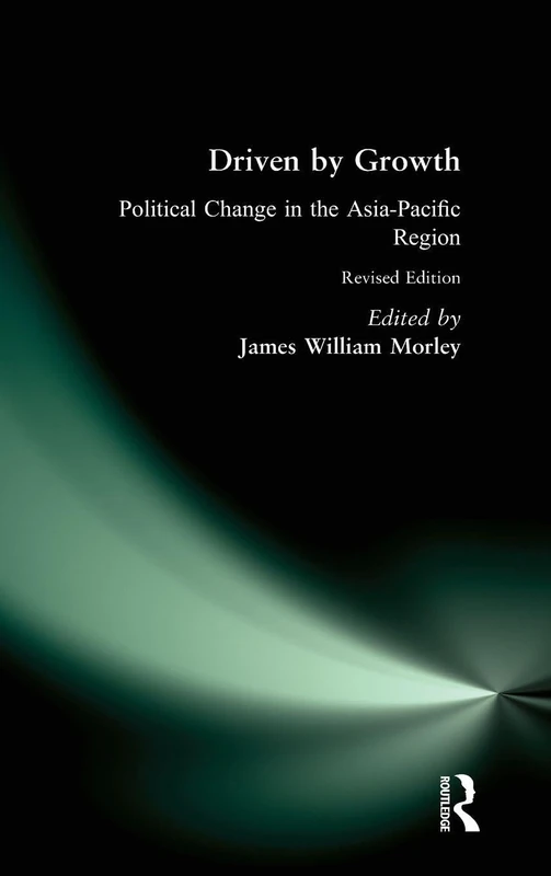 Driven by Growth: Political Change in the Asia-Pacific Region (Studies of the East Asian Institute (M. E. Sharpe)) - Image 1