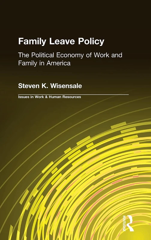 Routledge Family Leave Policy - Political Economy of Work Book