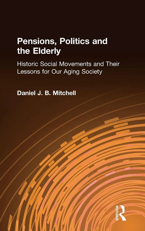 Routledge - Pensions, Politics and the Elderly History Book