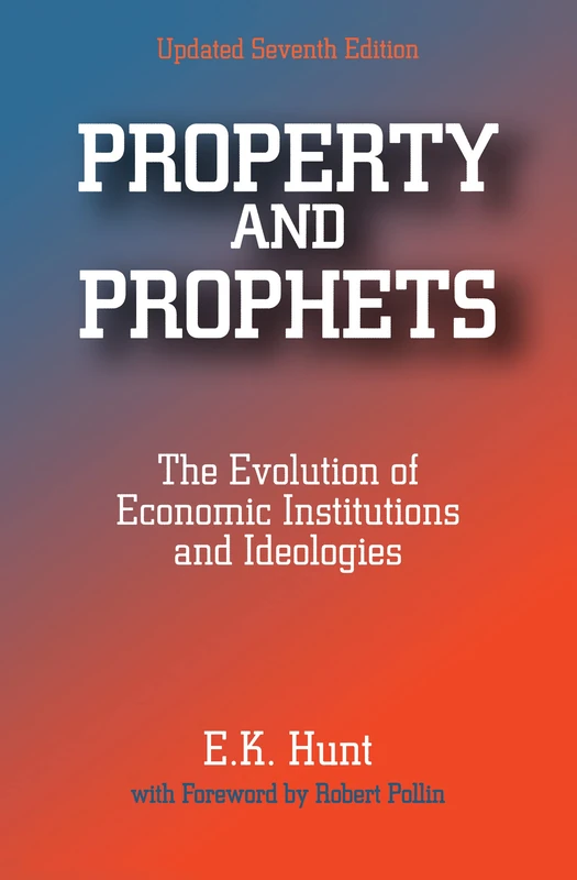 Property and Prophets: The Evolution of Economic Institutions and Ideologies - Image 1