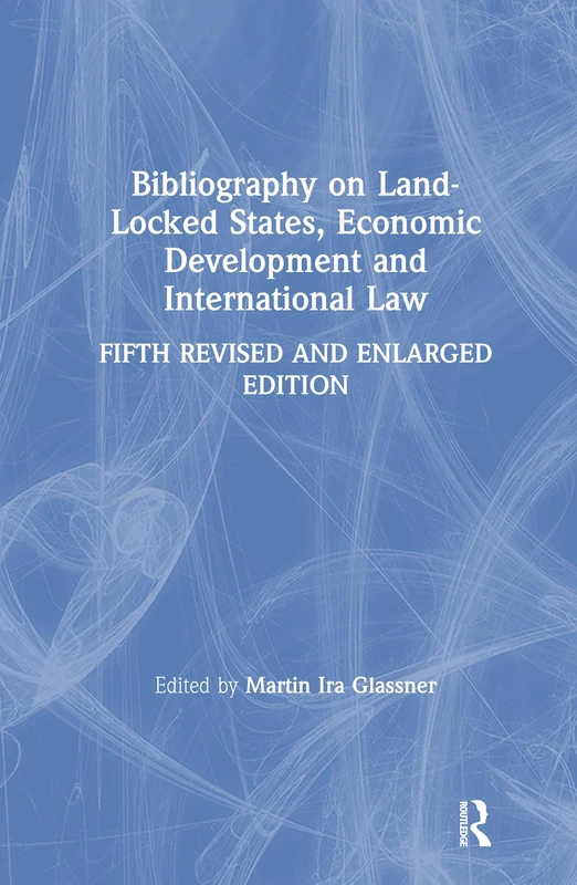 Bibliography on Land-locked States, Economic Development and International Law - Image 1