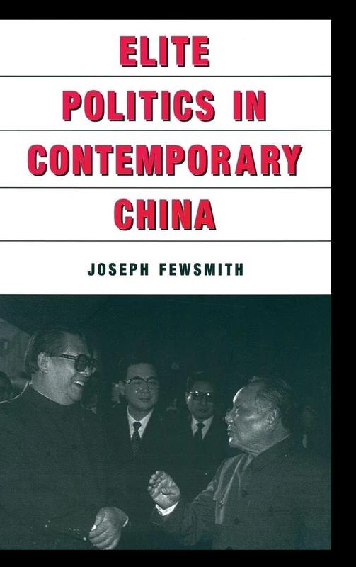 Elite Politics in Contemporary China (East Gate Book)