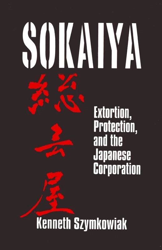 Sokaiya: Extortion, Protection and the Japanese Corporation - Image 1