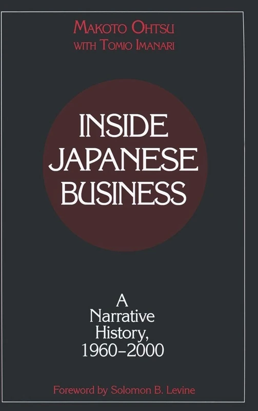 Routledge Inside Japanese Business: A Narrative History 1960-2000