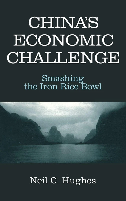 Routledge - China's Economic Challenge: Smashing the Iron Rice Bowl