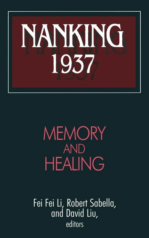 Routledge Nanking 1937: Memory and Healing Book - Image 1