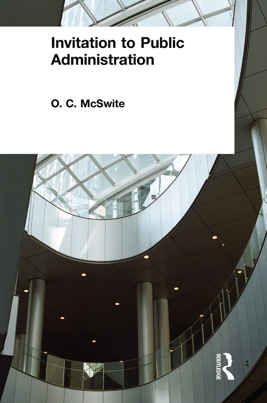 Routledge Invitation to Public Administration - Academic Book