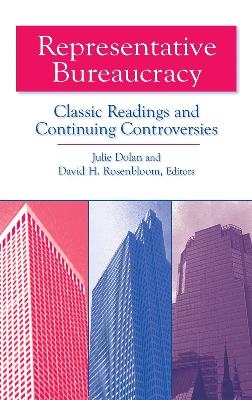 Representative Bureaucracy: Classic Readings and Continuing Controversies